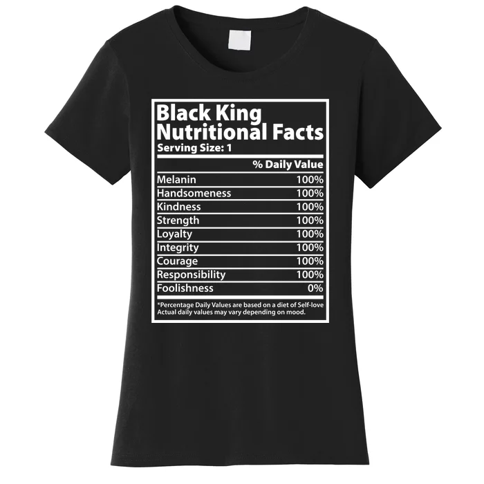 Black King Nutritional Facts Black History Pride Women's T-Shirt