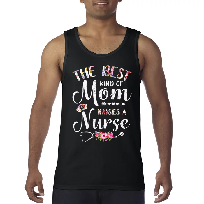 Best Kind Of Mom Raises A Nurse Mothers Day Tank Top