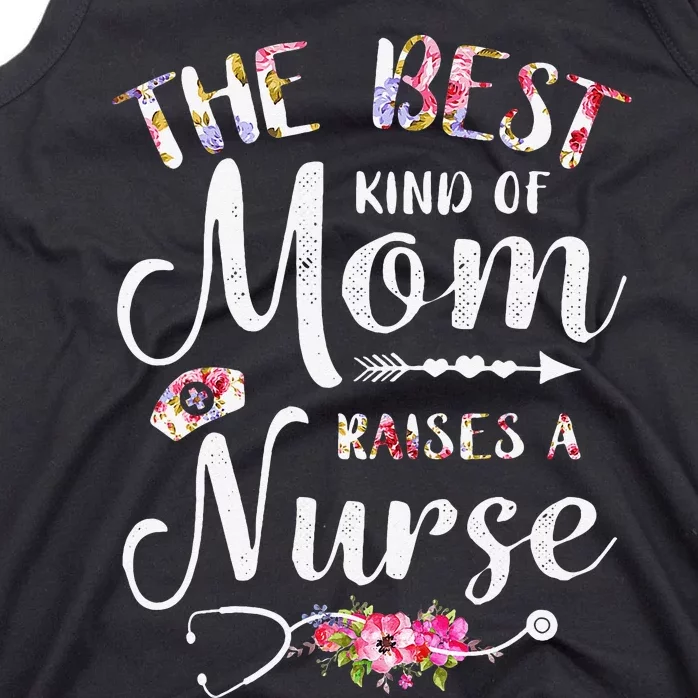 Best Kind Of Mom Raises A Nurse Mothers Day Tank Top