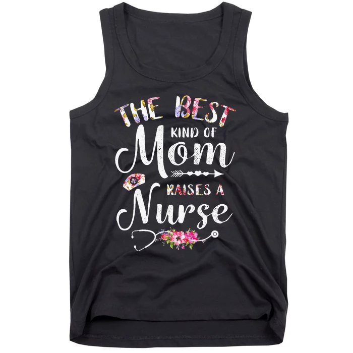 Best Kind Of Mom Raises A Nurse Mothers Day Tank Top