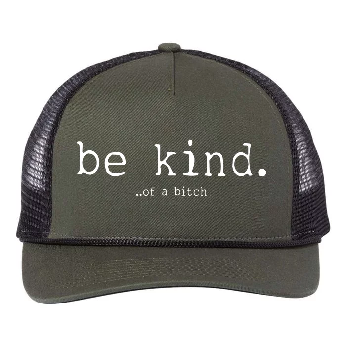 Be Kind Of A Bitch Funny Retro Rope Trucker Hat Cap