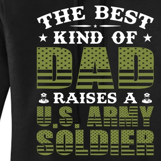 Best Kind Of Dad Raised A US Army Soldier Women's Pullover Hoodie