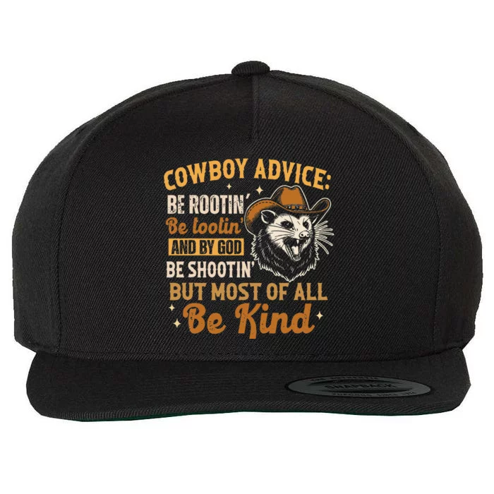 Be Kind Opossum Cow Advice Rootin Tootin Possum Lover Wool Snapback Cap