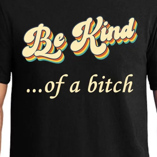 Be Kind ...Of A Bitch Retro Pajama Set