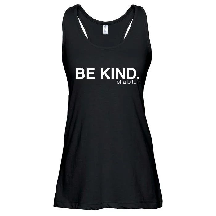 Be Kind Of A Bitch Funny Ladies Essential Flowy Tank