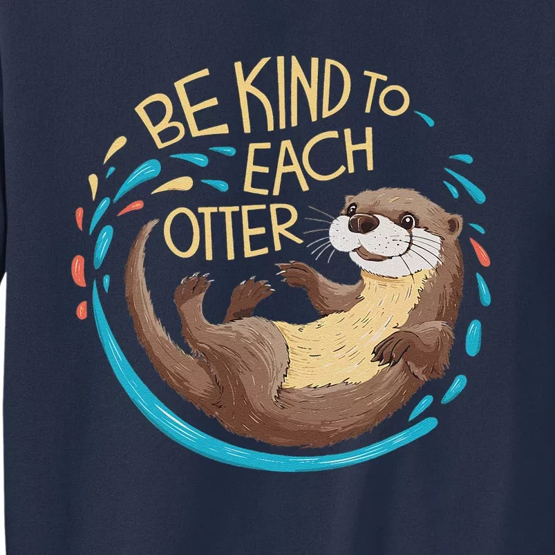 Be Kind Otter Pun Cute Sweatshirt