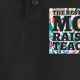 Best Kind Of Mom Raises A Teacher Floral MotherS Day Gift Dry Zone Grid Performance Polo