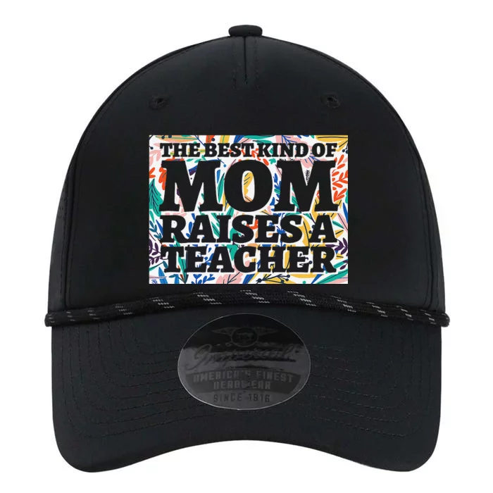 Best Kind Of Mom Raises A Teacher Floral MotherS Day Gift Performance The Dyno Cap