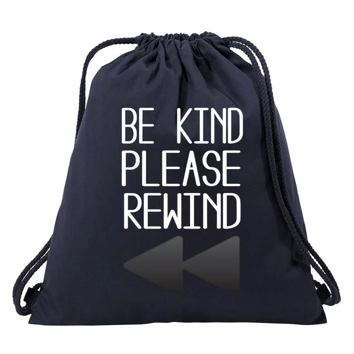 Be Kind Please Rewind Retro Movie Lovers Gift Drawstring Bag