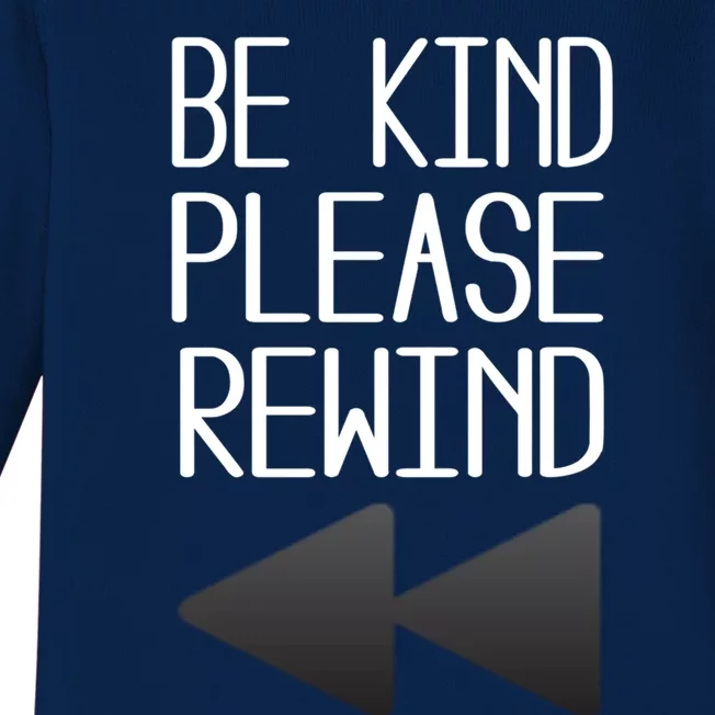 Be Kind Please Rewind Retro Movie Lovers Gift Baby Long Sleeve Bodysuit