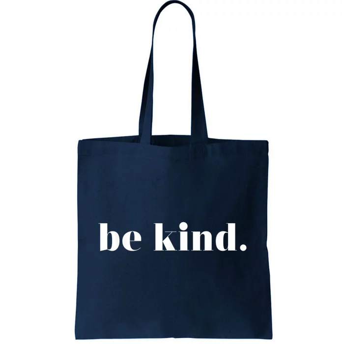 Be Kind Positive Quote Motivational Inspirational Tote Bag