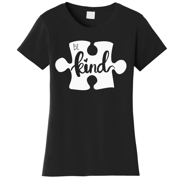 Be Kind Puzzle Piece Autism Awareness Women's T-Shirt