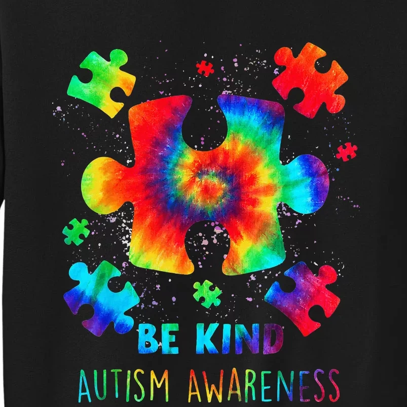 Be Kind Puzzle Pieces Tie Dye Autism Awareness Tall Sweatshirt