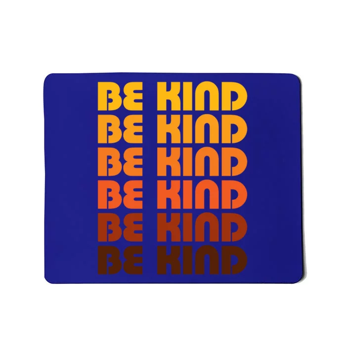 Be Kind Positive Inspirational Kindness Retro Vintage Gift Mousepad