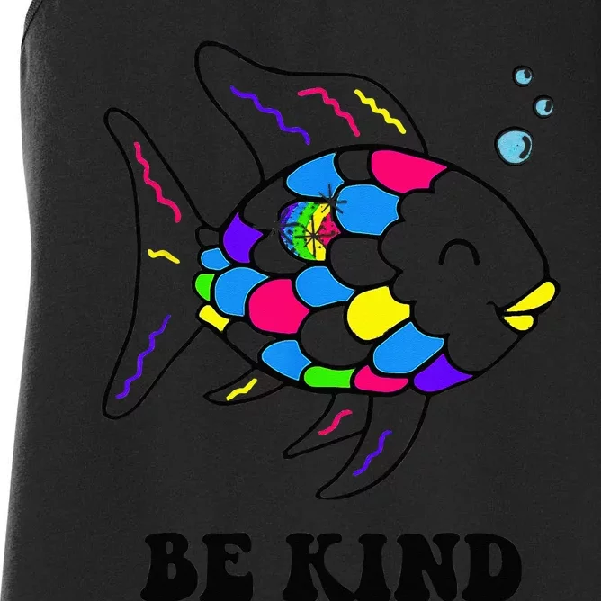 Be Kind Rainbow Fish Teacher Life Teaching Back To School Women's Racerback Tank