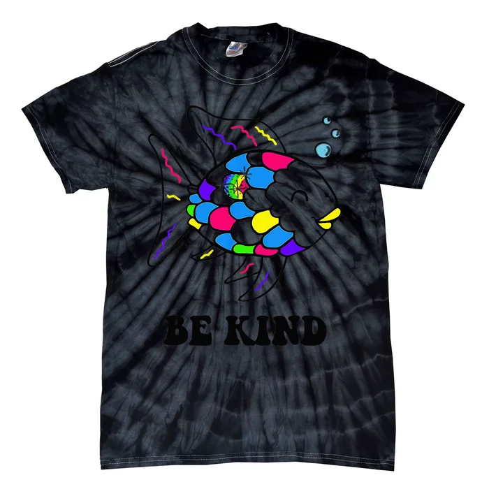 Be Kind Rainbow Fish Teacher Life Teaching Back To School Tie-Dye T-Shirt