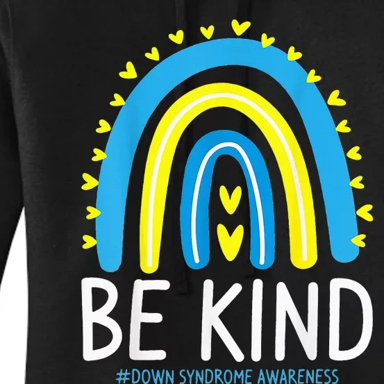 Be Kind Rainbow World Down Syndrome Awareness Day Women's Pullover Hoodie