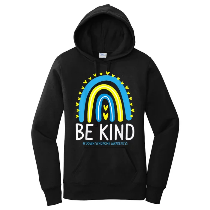 Be Kind Rainbow World Down Syndrome Awareness Day Women's Pullover Hoodie