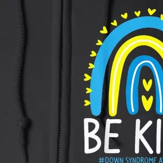 Be Kind Rainbow World Down Syndrome Awareness Day Full Zip Hoodie