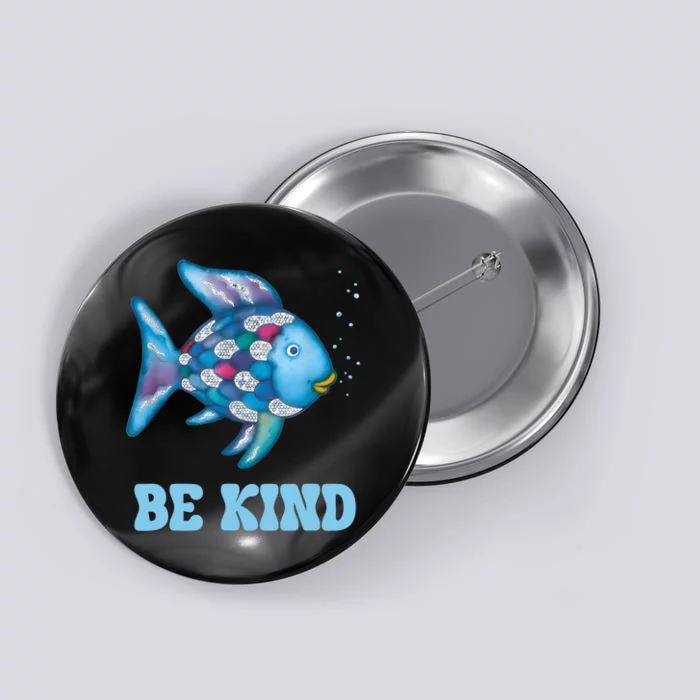 Be Kind Rainbow Fish Teacher Life Teaching Back To School Button