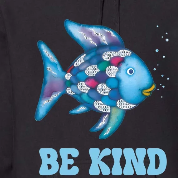 Be Kind Rainbow Fish Teacher Life Teaching Back To School Premium Hoodie