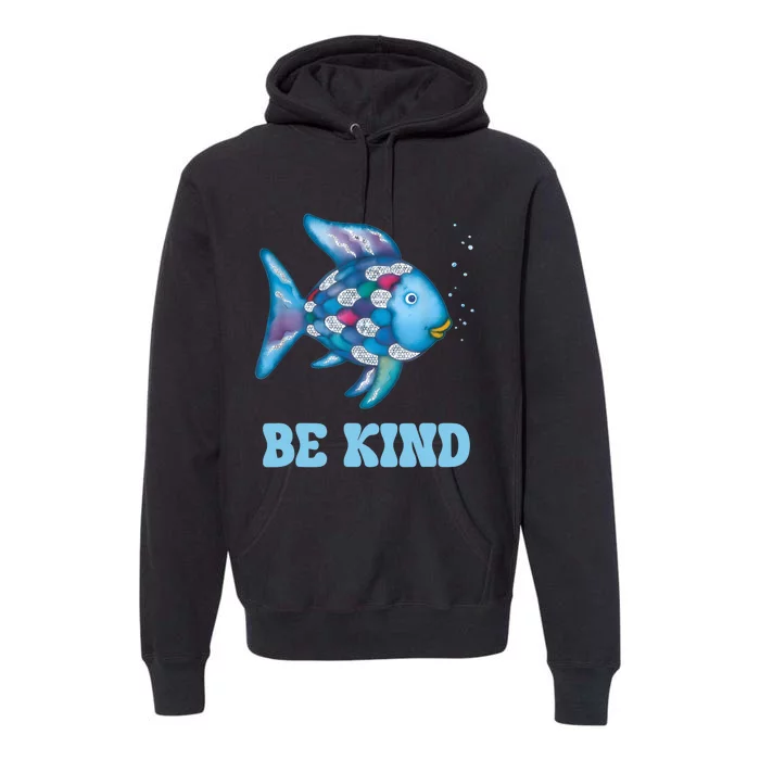 Be Kind Rainbow Fish Teacher Life Teaching Back To School Premium Hoodie