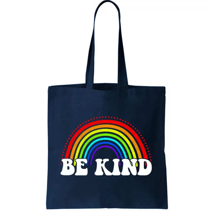 Be Kind Rainbow Positive Quote Tote Bag