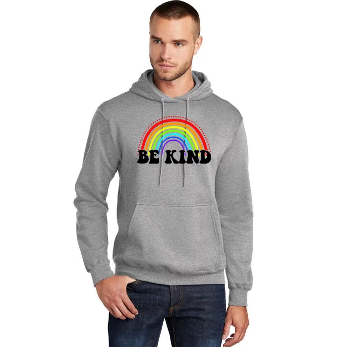 Be Kind Rainbow Positive Quote Tall Hoodie