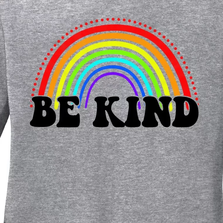 Be Kind Rainbow Positive Quote Ladies Long Sleeve Shirt