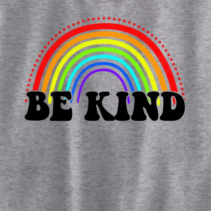 Be Kind Rainbow Positive Quote Kids Sweatshirt