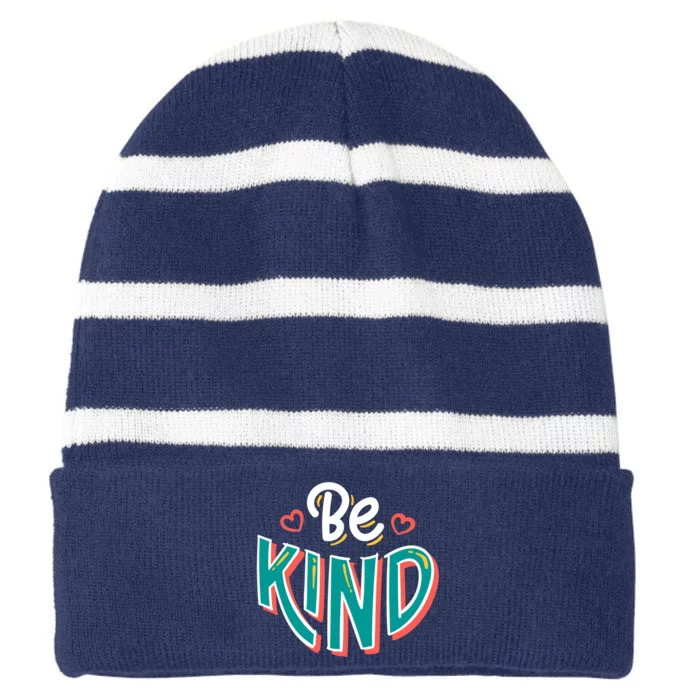 Be Kind Retro Kindness Quote Striped Beanie with Solid Band