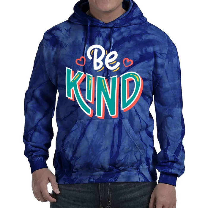 Be Kind Retro Kindness Quote Tie Dye Hoodie