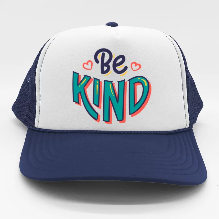 Be Kind Retro Kindness Quote Trucker Hat