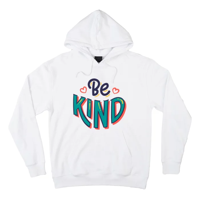 Be Kind Retro Kindness Quote Hoodie