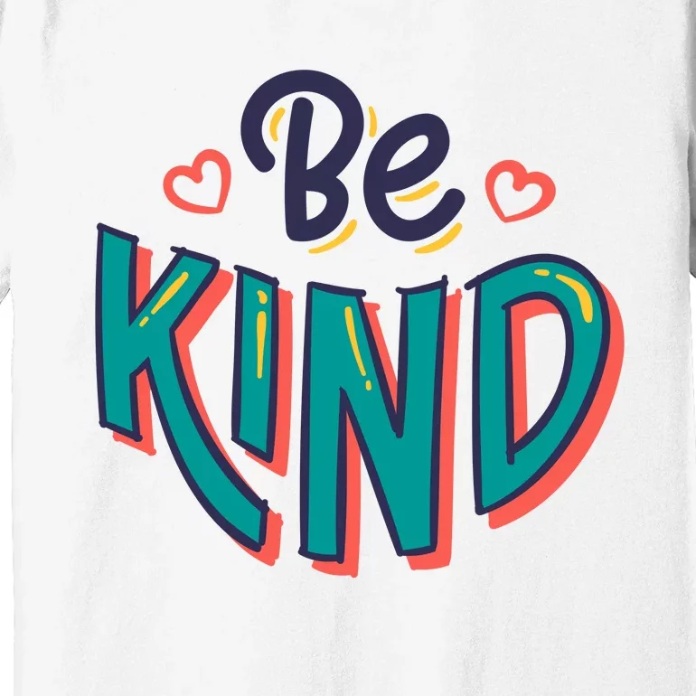 Be Kind Retro Kindness Quote Premium T-Shirt