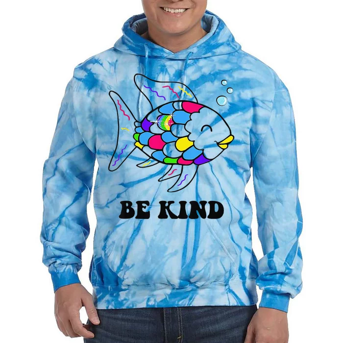 Be Kind Rainbow Fish Teacher Life Teaching Back To School Tie Dye Hoodie