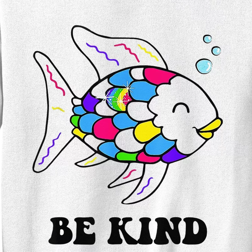 Be Kind Rainbow Fish Teacher Life Teaching Back To School Sweatshirt