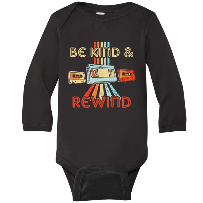 Be Kind & Rewind Vintage 90S Nostalgic 80S Throwback Baby Long Sleeve Bodysuit