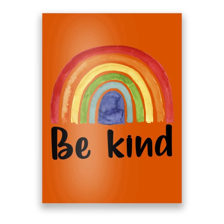 Be Kind Rainbow Poster