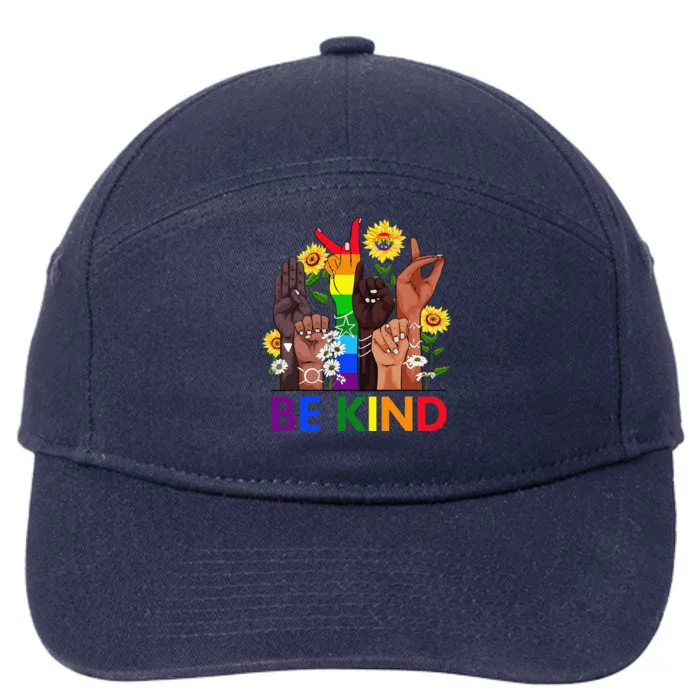 Be Kind Sign Language Hand Talking Lgbtq+ Gay Les Pride Asl 7-Panel Snapback Hat