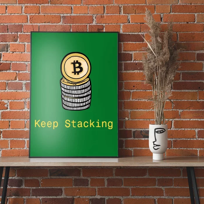 Bitcoin Keep Stacking Poster