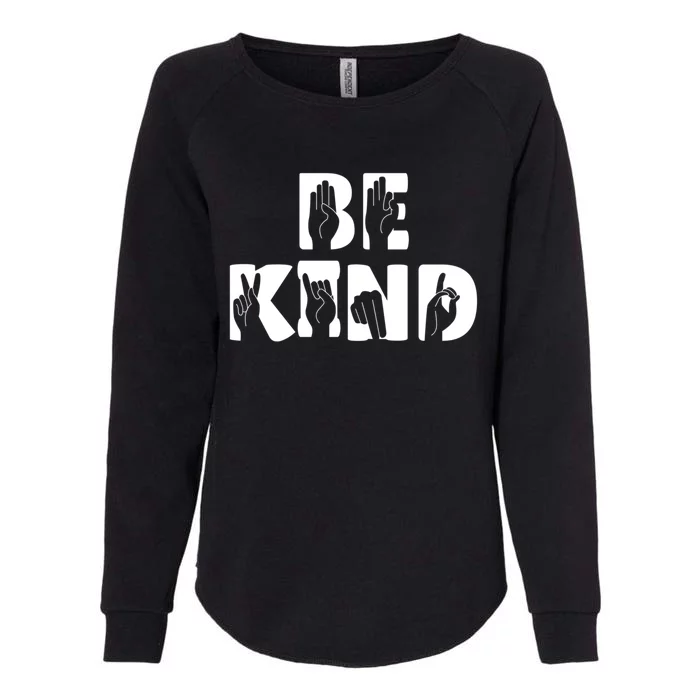 Be Kind Sign Language Gift Womens California Wash Sweatshirt