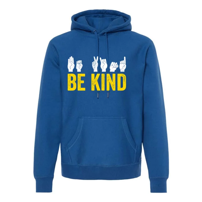 Be Kind Sign Language Asl Funny Gift Premium Hoodie