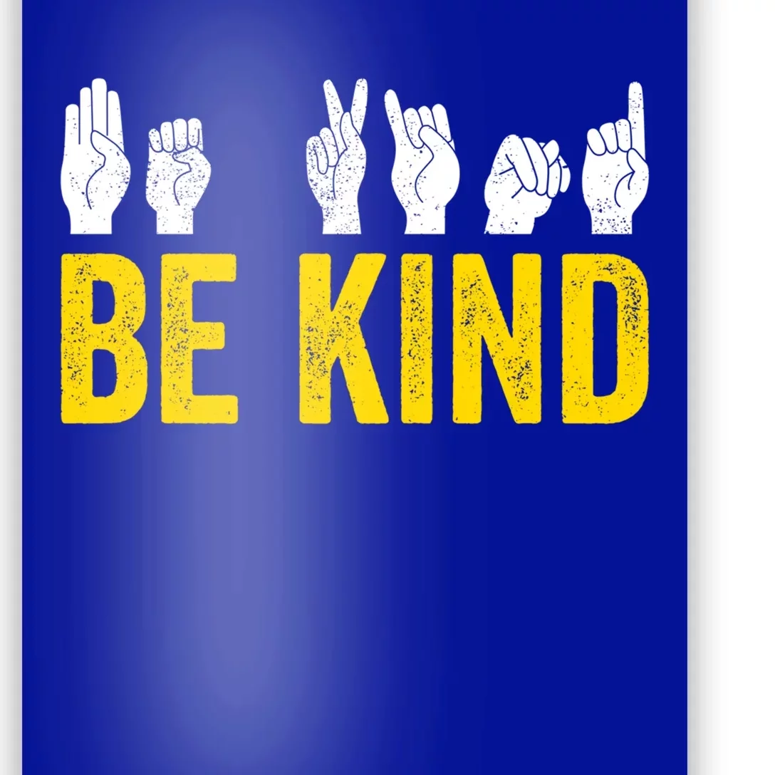 Be Kind Sign Language Asl Funny Gift Poster