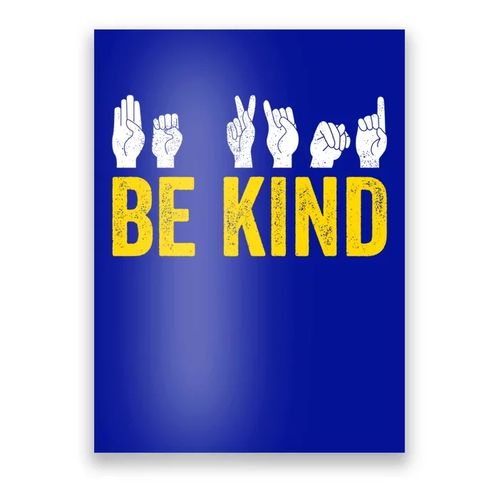 Be Kind Sign Language Asl Funny Gift Poster