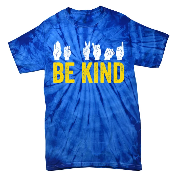 Be Kind Sign Language Asl Funny Gift Tie-Dye T-Shirt