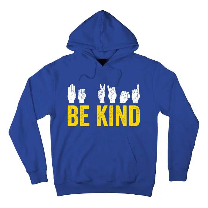 Be Kind Sign Language Asl Funny Gift Tall Hoodie