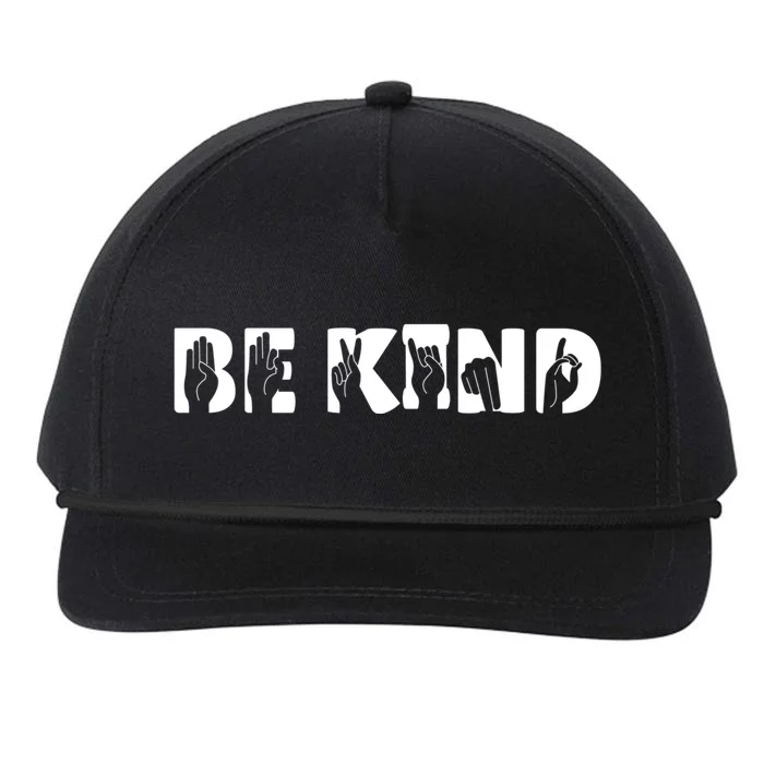 Be Kind Sign Language Deaf Awareness Kindness Supporter Gift Snapback Five-Panel Rope Hat