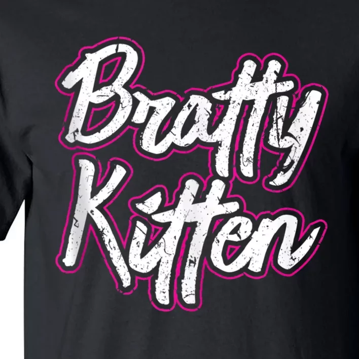 Bratty Kitten Sexy Fetish Submissive Slave Bdsm Kink Tall T-Shirt