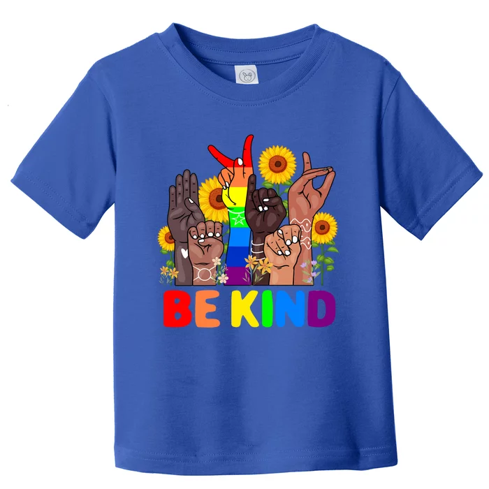 Be Kind Sign Language With Hand Talking Lgbt Gay Les Pride Meaningful Gift Toddler T-Shirt